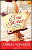 Tout Sweet: Hanging Up My High Heels for a New Life in France