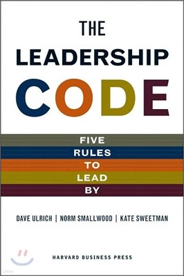 The Leadership Code: Five Rules to Lead by