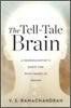 The Tell-Tale Brain