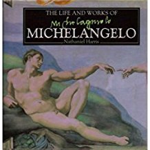 The life and works of Michelangelo