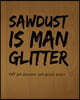 (Sawdust Is Man Glitter) DIY Job Planner: 100 Page DIY Job Planner and Graph Paper