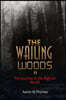 The Wailing Woods II: The Journey to Munza
