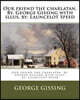 Our friend the charlatan, By. George Gissing with illus. by: Launcelot Speed