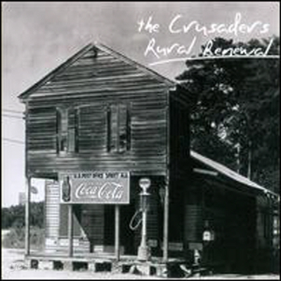 Crusaders - Rural Renewal (CD)