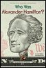 Who Was Alexander Hamilton?