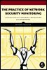 The Practice of Network Security Monitoring