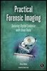 Practical Forensic Imaging