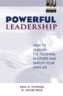 Powerful Leadership: How to Unleash the Potential in Others and Simplify Your Own Life