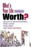 What's Your Life Worth