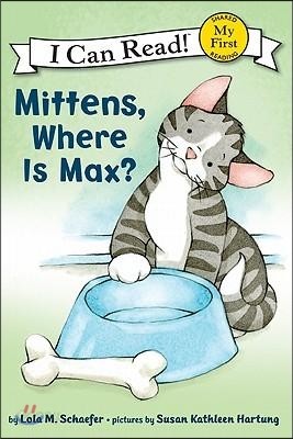 Mittens, Where Is Max?