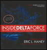 Inside Delta Force: The Story of America's Elite Counterterrorist Unit
