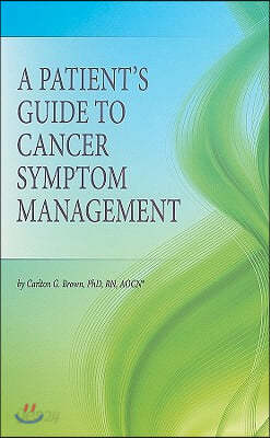 A Patient&#39;s Guide to Cancer Symptom Management