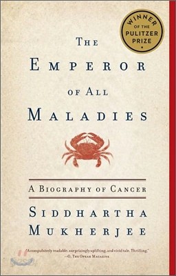 The Emperor of All Maladies: A Biography of Cancer