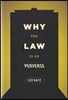 Why the Law Is So Perverse