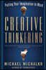 Creative Thinkering: Putting Your Imagination to Work