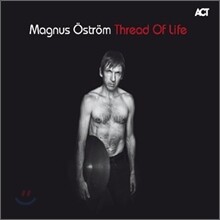 Magnus Ostrom - Thread Of Life