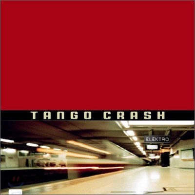 Tango Crash - Tango Crash