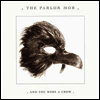 Parlor Mob - And You Were a Crow (2LP)
