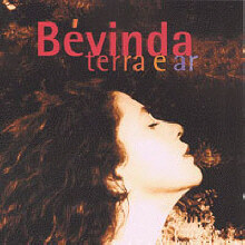 Bevinda - Terra E Ar (대지의 바람/미개봉)
