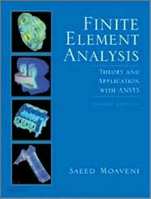 Finite Element Analysis : Theory and Applications with ANSYS, 2/E