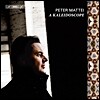 Peter Mattei 바리톤 피터 마테이 성악곡집 (A Kaleidoscope)
