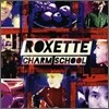 Roxette - Charm School