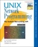 Unix Network Programming : The Sockets Networking API (Vol.1)
