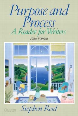 Purpose and Process: A Reader for Writers