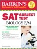 Barron's SAT Subject Test : Biology E/M