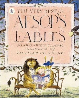 The Very Best of Aesop&#39;s Fables