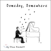 Steve Barakatt - Someday Somewhere