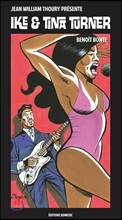 Ike &amp; Tina Turner (일러스트 by Benoit Bonte 브누아 본테): 미술과 음악이 공존하는 아트 클래식 '아이크 &amp; 티나 터너'