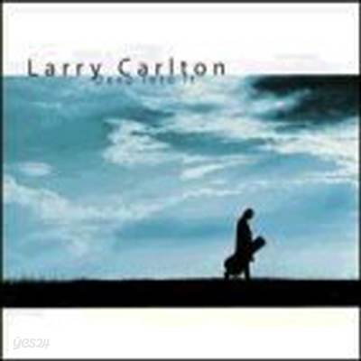 Larry Carlton - Deep Into It (CD)