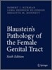 Blaustein's Pathology of the Female Genital Tract, 6/E
