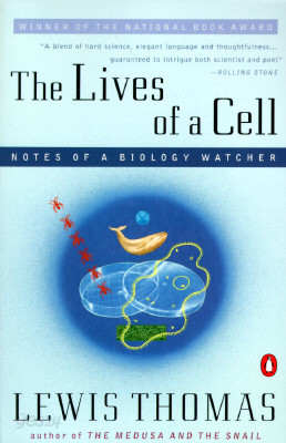 The Lives of a Cell: Notes of a Biology Watcher