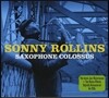 Sonny Rollins (소니 롤린스) - Saxophone Colossus / Newk's Time