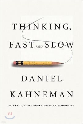 Thinking, Fast and Slow