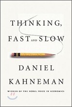Thinking, Fast and Slow