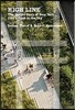 High Line: The Inside Story of New York City's Park in the Sky