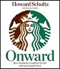 Onward: How Starbucks Fought for Its Life Without Losing Its Soul
