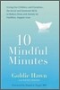 10 Mindful Minutes