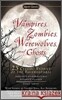 Vampires, Zombies, Werewolves and Ghosts: 25 Classic Stories of the Supernatural