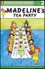 Madeline's Tea Party