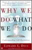 Why We Do What We Do: Understanding Self-Motivation