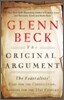 The Original Argument: The Federalists' Case for the Constitution, Adapted for the 21st Century