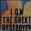 Low - Great Destroyer (LP)