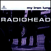 Radiohead - My Iron Lung (Limited Edition) (EP) (LP)