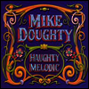 Mike Doughty - Haughty Melodic (LP)