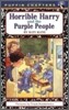 Horrible Harry and the Purple People
