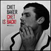 Chet Baker - Chet Is Back! (180g LP)